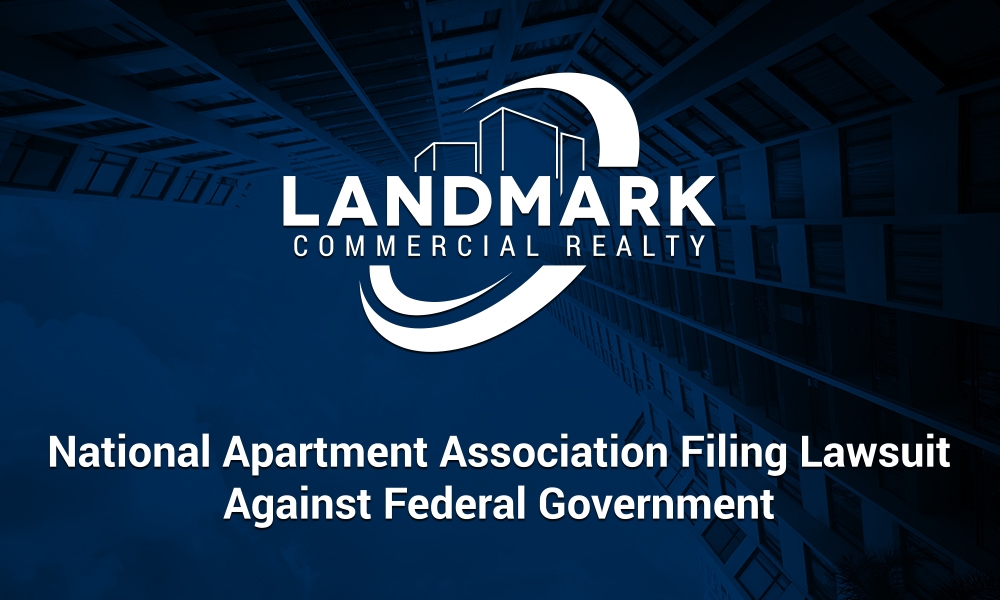 Landmark Commercial Realty graphic highlighting the National Apartment Association’s lawsuit against the federal government, featuring the Landmark logo over a high-rise building background.